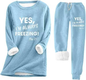 Womens YES,I'M ALWAAYS FREEZING ME Pajamas Letter Printed Casual Lounge Sleepwear Sherpa Lined Fannel Pjs Sets